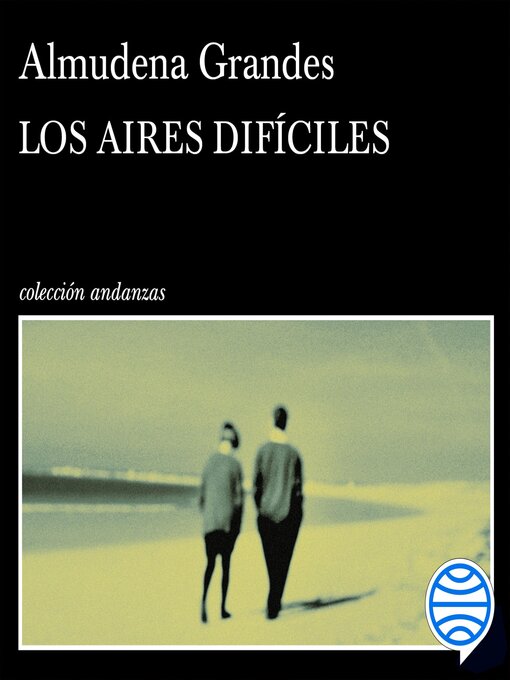Title details for Los aires difíciles by Almudena Grandes - Wait list